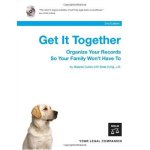 Get It Together: Organize Your Records So Your Family Won't Have To 2nd edition