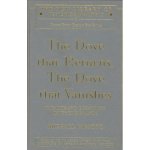 The Dove that Returns, The Dove that Vanishes: Paradox and Creativity in Psychoanalysis New Library of Psychoanalysis